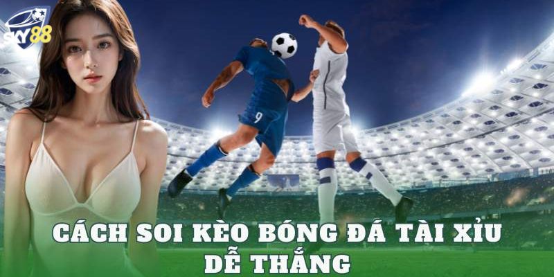 Cẩm nang soi kèo phạt góc trực tuyến bách trúng bách thắng